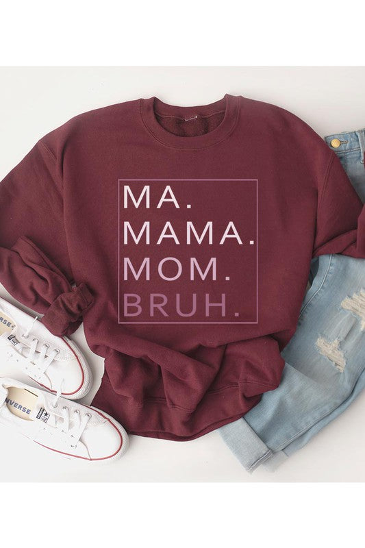 Ma Mama Mom Bruh Fleece Sweatshirt